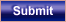Submit